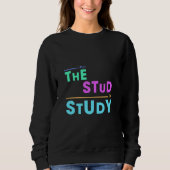 Ich habe das Studium in Study - Funny Student Desi Sweatshirt (Vorderseite)