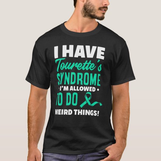 Ich habe das Tourette-Syndrom Tourette Syndrom T-Shirt (Vorderseite)