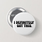Ich habe definitiv diesen schwarzen Motivationsspr Button (Vorne & Hinten)