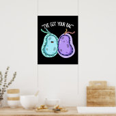 Ich habe dein Bac Funny Bacteria Pun Dark BG Got Poster (Küche)