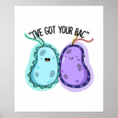 Ich habe deinen Bac Funny Bacteria Pun Got Poster (Vorne)