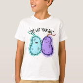 Ich habe deinen Bac Funny Bacteria Pun Got T-Shirt (Vorderseite)