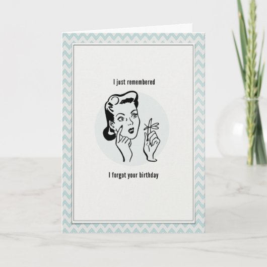 Ich habe deinen Geburtstag vergessen Karte (Vorderseite)