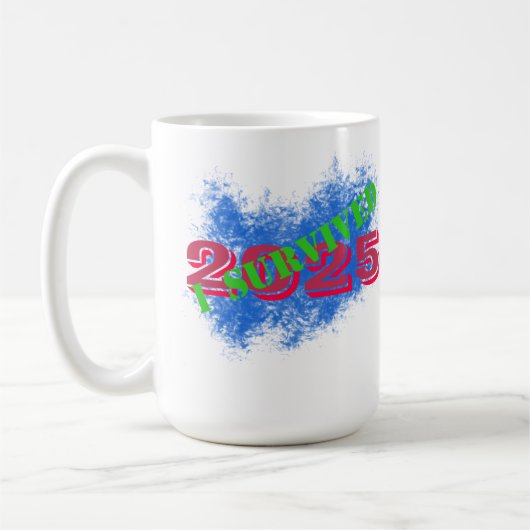 Ich habe den 2025er Becher überlebt Kaffeetasse (Links)