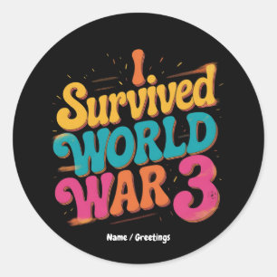Ich habe den 3. Weltkrieg überlebt Lustiges WW3-De Runder Aufkleber
