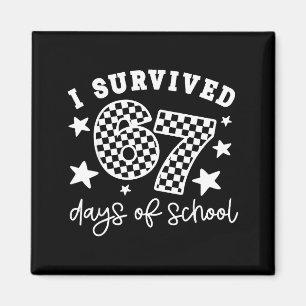 Ich habe den 6-7 Tag der Schule überlebt Lustiger Magnet