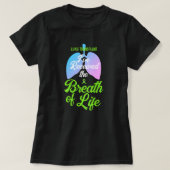 Ich habe den Atem des Lebens Lung Transplant erhal T-Shirt (Design vorne)