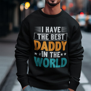 Ich habe den besten Papa der Welt Sweatshirt