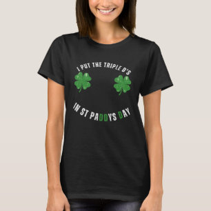 Ich habe den Dreifach-D-St-Paddys-Tag Offensive Er T-Shirt