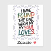 "Ich habe den einen gefunden, den ich Liebe" Pinse Aufkleber (Blatt)