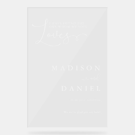 Ich habe den gefunden, den mein Soul Liebe! Script Acrylschild (Vorderseite)