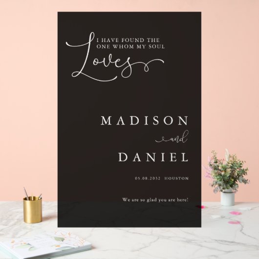 Ich habe den gefunden, den mein Soul Liebe! Script Acrylschild (Hochzeit)