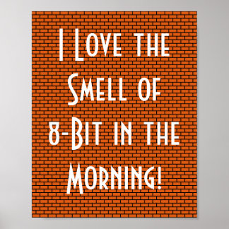 Ich habe den Geruch von 8-Bit am Morgen, Orange Poster