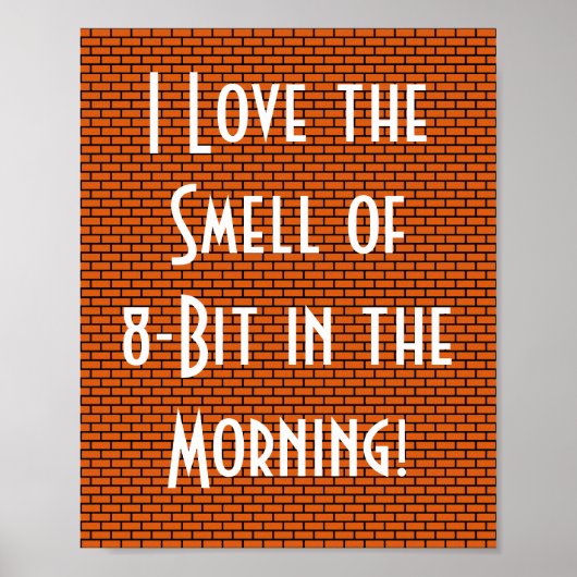Ich habe den Geruch von 8-Bit am Morgen, Orange Poster (Vorne)