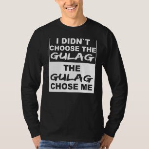 Ich habe den Gulag nicht als Kriegzone-Gamer ausge T-Shirt