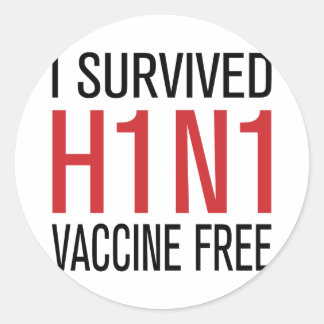 Ich habe den H1N1-Impfstoff ohne Impfstoff überleb Runder Aufkleber