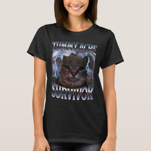 Ich habe den heutigen Bauchschmerz überlebt Lustig T-Shirt