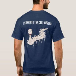 ICH HABE DEN HÖHLENANGLER ÜBERLEBT T-Shirt