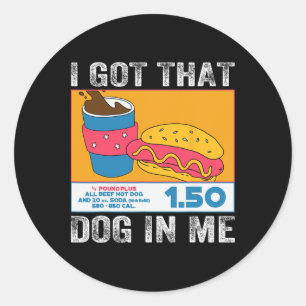 Ich Habe Den Hund In Mir Lustige Hot Dog Combo 4.  Runder Aufkleber
