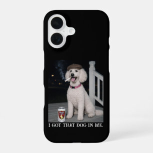 Ich Habe Den Hund In Mir, Lustige Pudel-Persönlich iPhone 16 Hülle