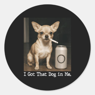 Ich Habe Den Hund In Mir Lustiger Hund Chihuahua F Runder Aufkleber