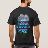 Ich habe den Hurrikan Ian 2022 überlebt T-Shirt (Rückseite)
