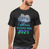 Ich habe den Hurrikan Idalia 2023 überlebt T-Shirt (Vorderseite)