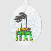 Ich habe den Hurrikan Irma überlebt Ornament (Vorderseite)