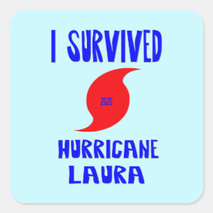 Ich habe den Hurrikan Laura überlebt Quadratischer Aufkleber