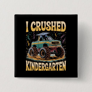 Ich habe den Kindergarten Monster Truck Abschluss Button