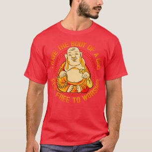 Ich habe den Körper eines Gottes fühlen mich frei  T-Shirt