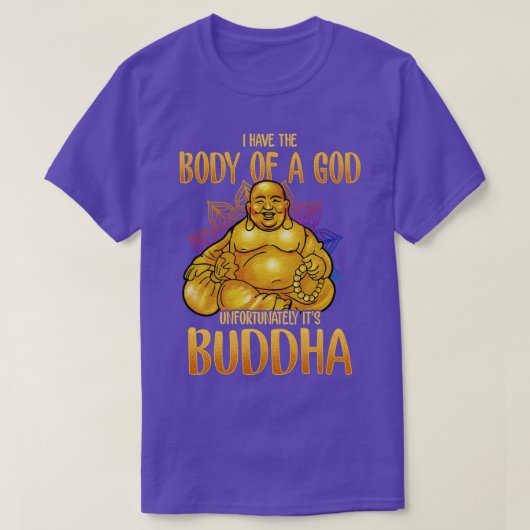 Ich habe den Körper eines Gottes, leider sein Budd T-Shirt (Design vorne)