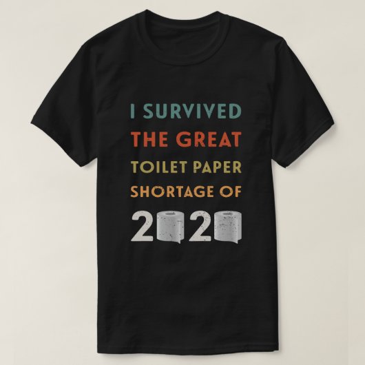 Ich habe den Mangel an Toilettenpapier von 2020 üb T-Shirt (Design vorne)