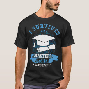 Ich habe den Master-Abschluss Doktortitel Est 2018 T-Shirt