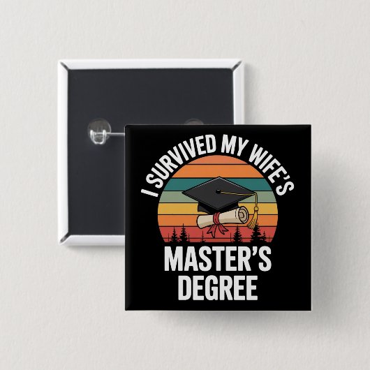 Ich habe den Master-Abschluss meiner Frau überlebt Button (Vorne & Hinten)