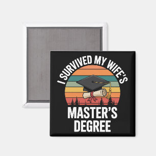 Ich habe den Master-Abschluss meiner Frau überlebt Magnet