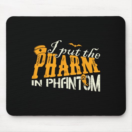 Ich habe den Pharma in Phantom Funny Halloween Rx Mousepad (Vorne)
