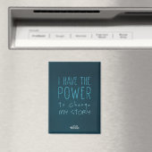 "Ich habe den Power, meine Geschichte zu ändern" — Magnet (In Situ (Geschirrspüler))