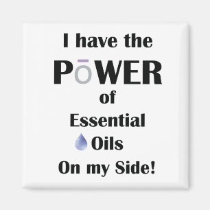 Ich habe den Power von Essential Oils auf My Side! Magnet