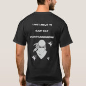 ICH HABE DEN REGIERUNGSPOLITIKERN SEHR AUFMERKSAM T-Shirt (Rückseite)