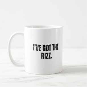 Ich habe den Rizz Got - zuversichtlich und stilvol Kaffeetasse