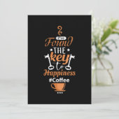 Ich habe den Schlüssel zum Glück gefunden #Coffee Einladung (Stehend Vorderseite)