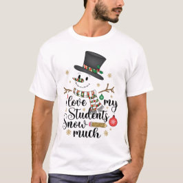 Ich habe den Schnee meines Schülers viel Liebe T-Shirt