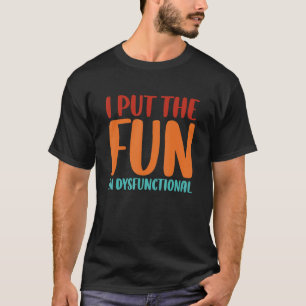 Ich habe den Spaß verspielt T-Shirt