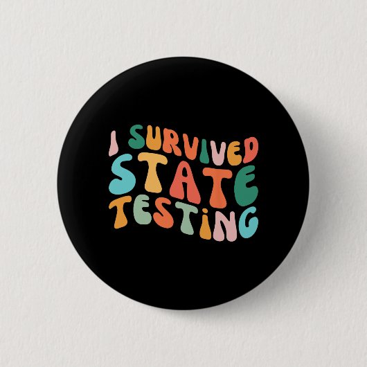 Ich habe den Staat-Test für den Staat überlebt Button (Vorderseite)