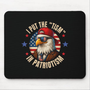 Ich habe den Tismus in den Patriotismus Athletic A Mousepad
