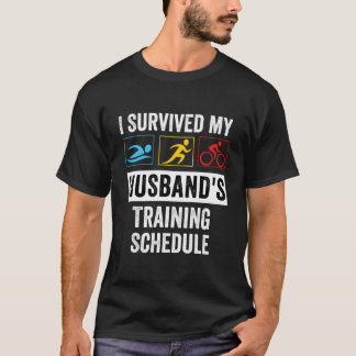 Ich habe den Trainingsplan meines Mannes überlebt T-Shirt