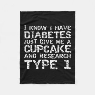Ich habe Diabetes, gib mir einfach einen Cupcake u Fleecedecke