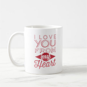 Ich habe dich aus meinem Herzen Liebe Kaffeetasse