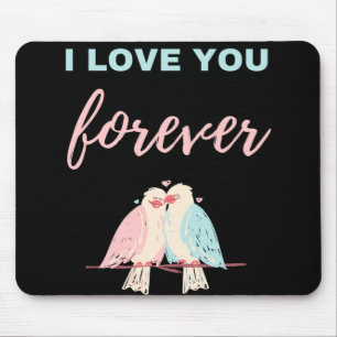 Ich habe dich für immer Liebe Mousepad